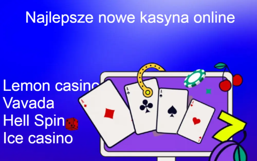 Najlepsze nowe kasyna online polska